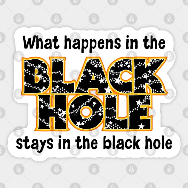 What happens in the Black Hole Sticker by SnarkCentral